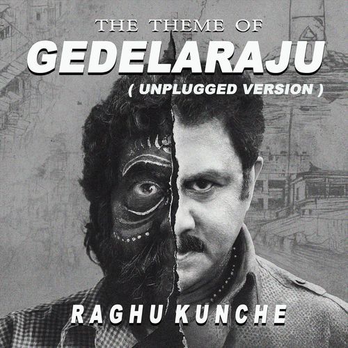 The Theme of Gedelaraju (Unplugged Version)