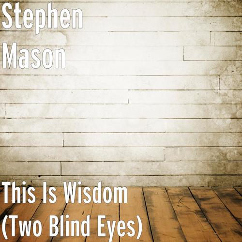 This Is Wisdom (Two Blind Eyes)_poster_image