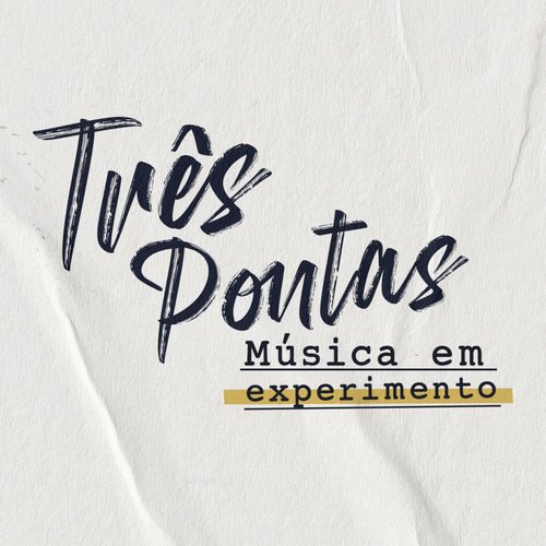 Três Pontas: Música Em Experimento_poster_image