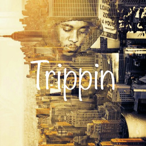 Trippin