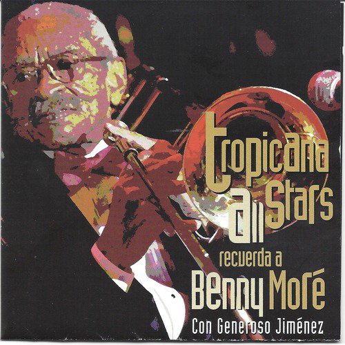 Tropicana All Stars Recuerda a Benny Moré Con Generoso Jiménez