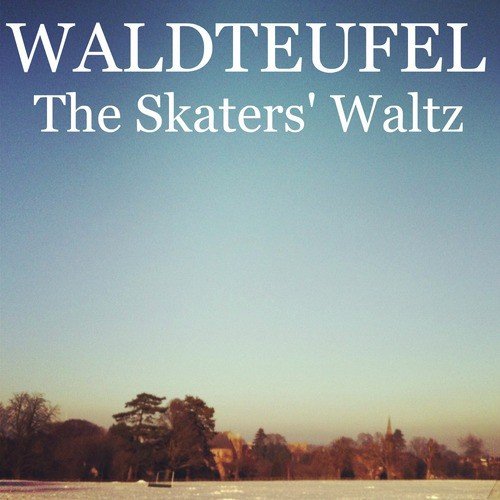 Waldteufel - The Skaters&#039; Waltz_poster_image