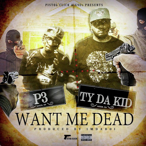 Want Me Dead (feat. Ty da Kid)