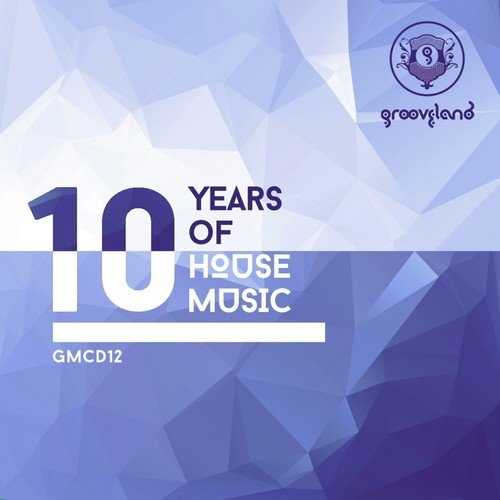 10 Years of House Music