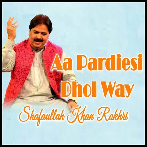 Aa Pardiesi Dhol Way