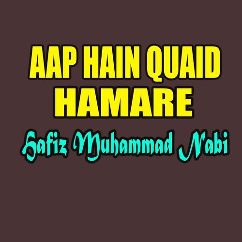 Aap Hain Quaid Hamare