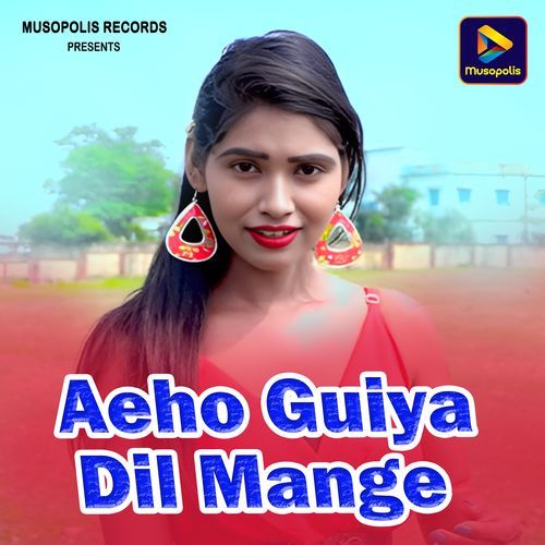 Aeho Guiya Dil Mange