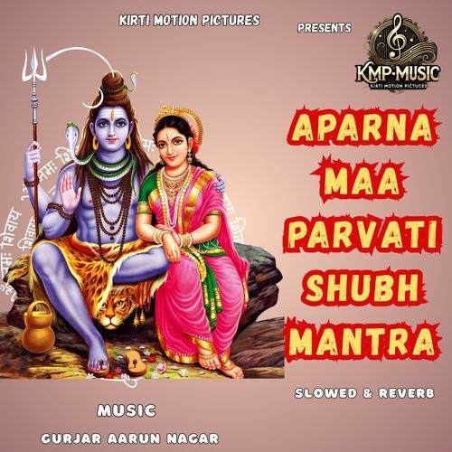Aparna Maa Parvati Shubh Mantra Slowed & Reverb cover art