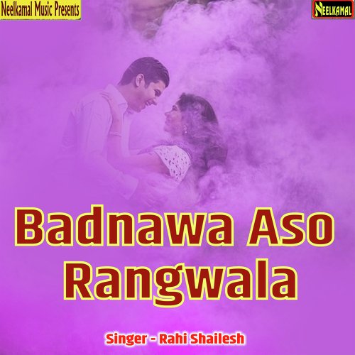 Badnawa Aso Rangwala