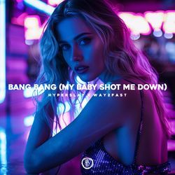 Bang Bang (My Baby Shot Me Down) (Techno Version)-EzIJYwZ-fUc