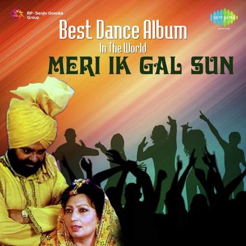 Best Dance Album In The World - Meri Ik Gal Sun