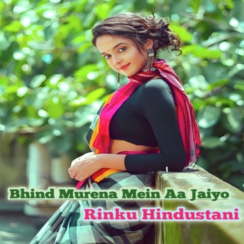 Bhind Murena Mein Aa Jaiyo