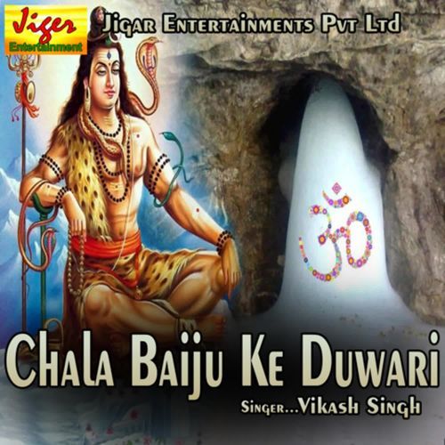 Chala Baiju Ke Duwari