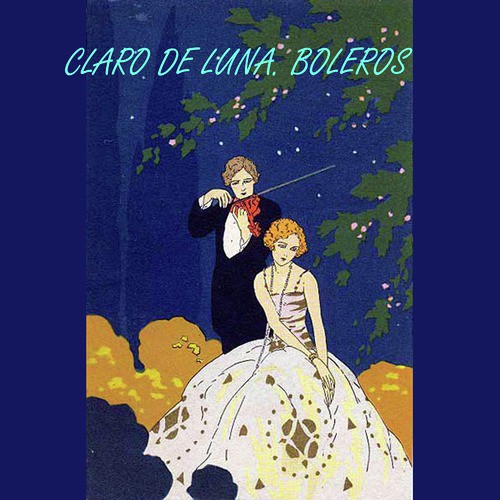 Claro de Luna. Boleros