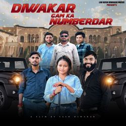 Diwakar Gam Ka Numberdar (Feat. Rahul Diwakar) by Lav Kush Diwakar