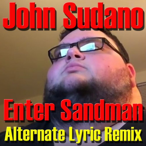Enter Sandman (Alternate Lyric Remix)