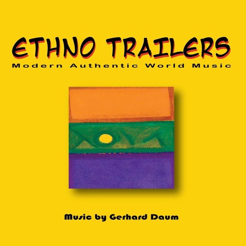 Ethno Trailers: Modern Authentic World Music