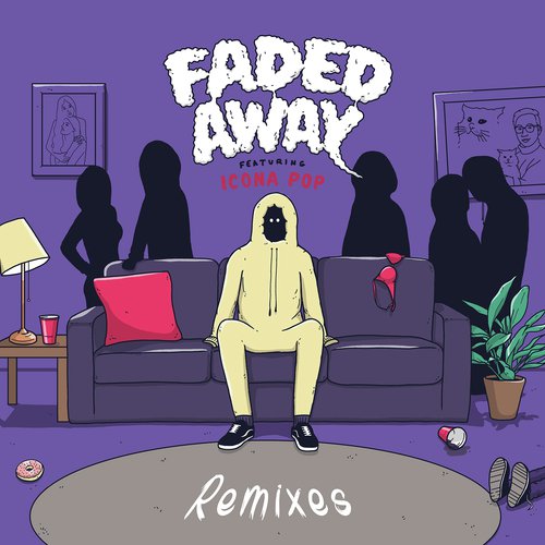 Faded Away (feat. Icona Pop) (Remixes)_poster_image