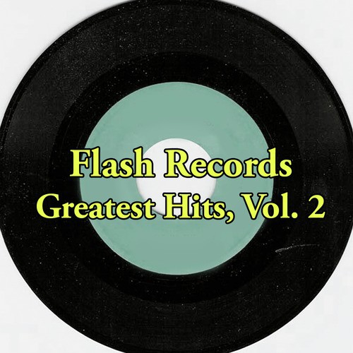 Flash Records Greatest Hits, Vol. 2