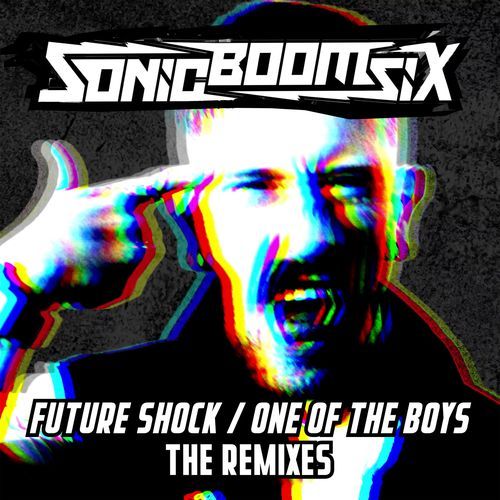 Future Shock / One Of The Boys - The Remixes