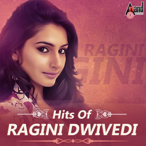 Hits Of Ragini Dwivedi