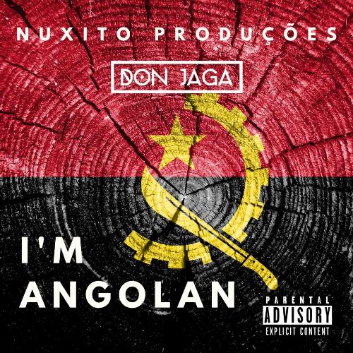 I´m Angolan (feat. Don Jaga)