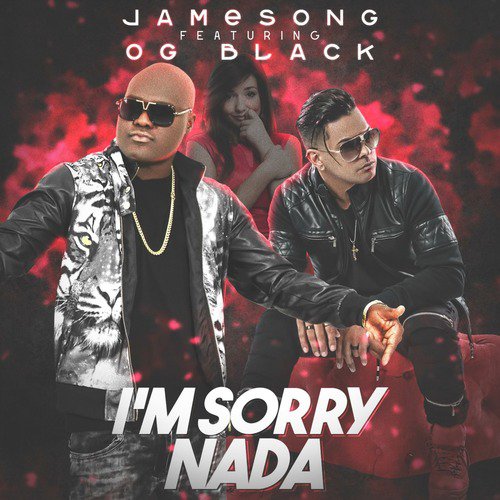 I&#039;m Sorry Nada (feat. OG Black)_poster_image