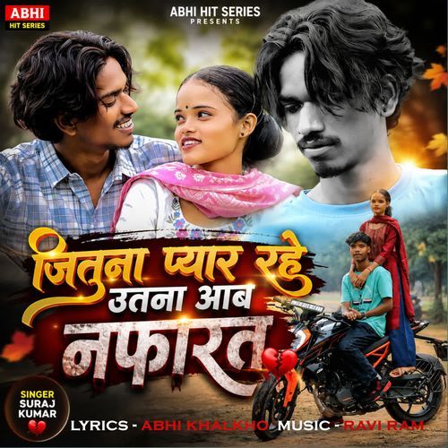 Jitna Pyar Rahe Utna Ab Nafrat