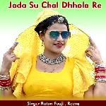 Joda Su Chal Dhhola Re