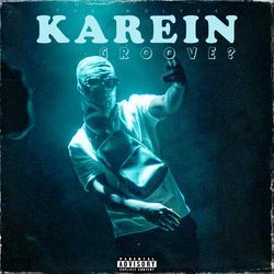 KAREIN GROOVE?-FwwSfzdBW3s