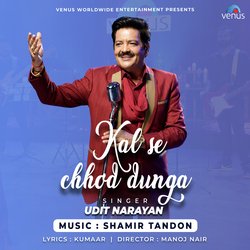 Kal Se Chhod Dunga-KAAlQ0ZFBEU