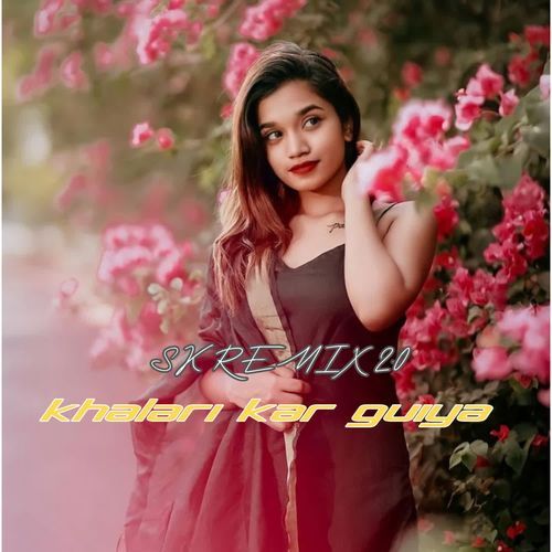 Khalari Kar Guiya