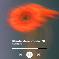 Khuda Mere Khuda-MVk-eidDcWM