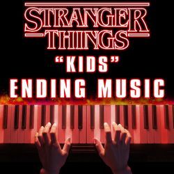 "Kids" (From Stranger Things 5 Finale End Music) (Piano Cover)
