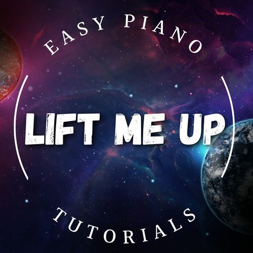 Lift Me Up (Piano Version)