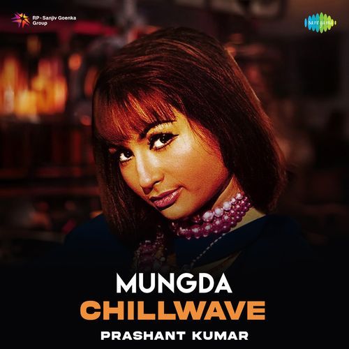 Mungda - Chillwave