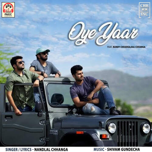 Oye Yaar (feat. Nandy Chhanga, Raj Chhanga)