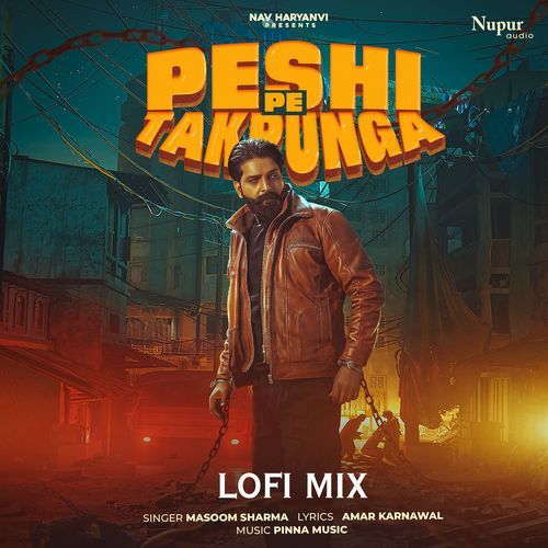 Peshi Pe Takrunga (Lofi Mix)