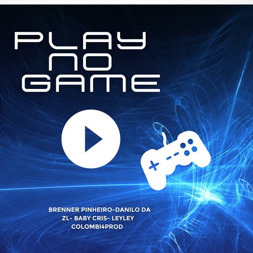 Play no Game