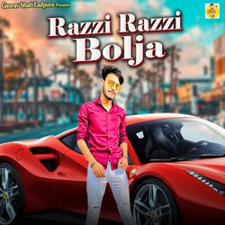 Razzi Razzi Bolja (feat. Rahul Bhati)-IDguay1lVVY