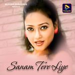 Sanam Tere Liye