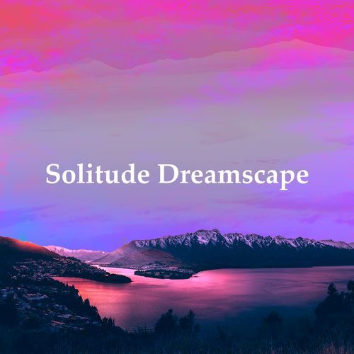 Solitude Dreamscape