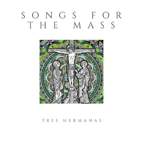 Songs for the Mass