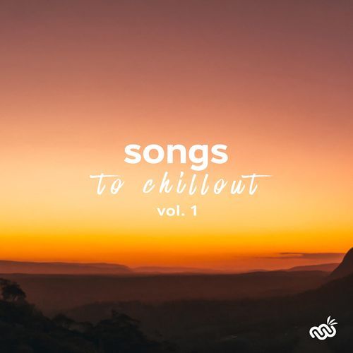 Songs to Chillout, Vol. 1