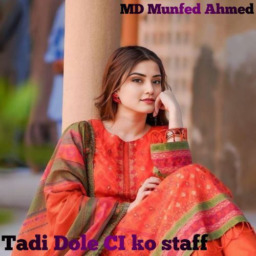 Tadi Dole Ci Ko Staff