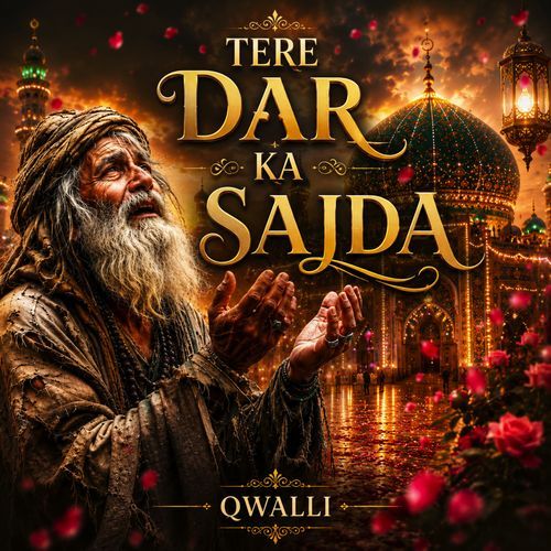 Tere Dar Ka Sajda