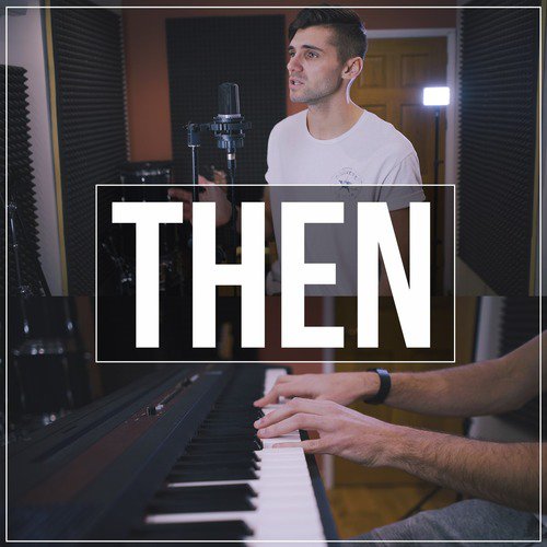 Then (Remix)