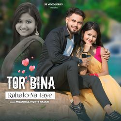 Tor Bina Rahalo Na Jaye-PyUyV0RkUlY