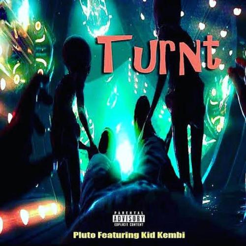 Turnt (feat. Kid Kembi)