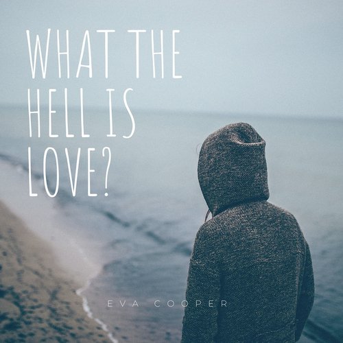 What the Hell Is Love?_poster_image